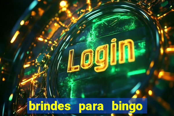 brindes para bingo de empresa